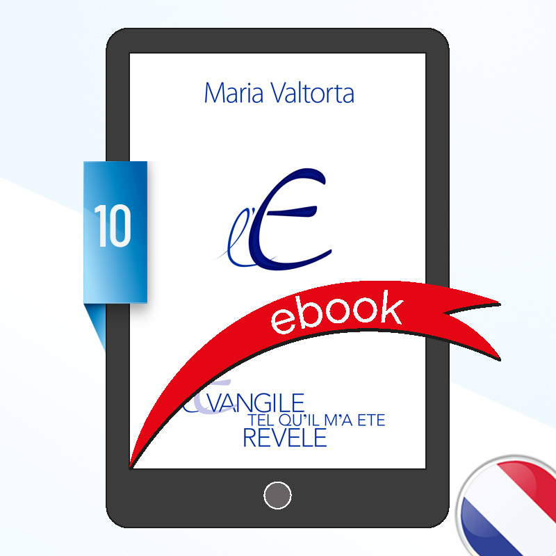 L’Evangile tel qu’il m’a été révélé - Tome 10 | E-book