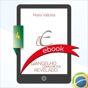 L’Evangelo come mi è stato rivelato - Volume 4 | E-book