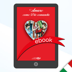 Amare come Dio comanda - Ebook