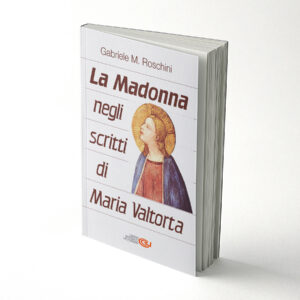 La Madonna negli scritti di Maria Valtorta