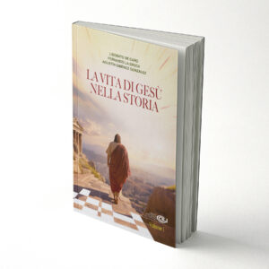 La vita di Gesù nella Storia Vol. 1