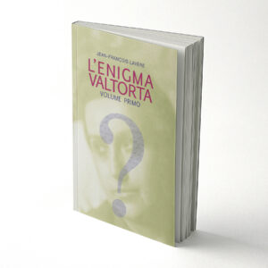 L’enigma Valtorta | Volume Primo