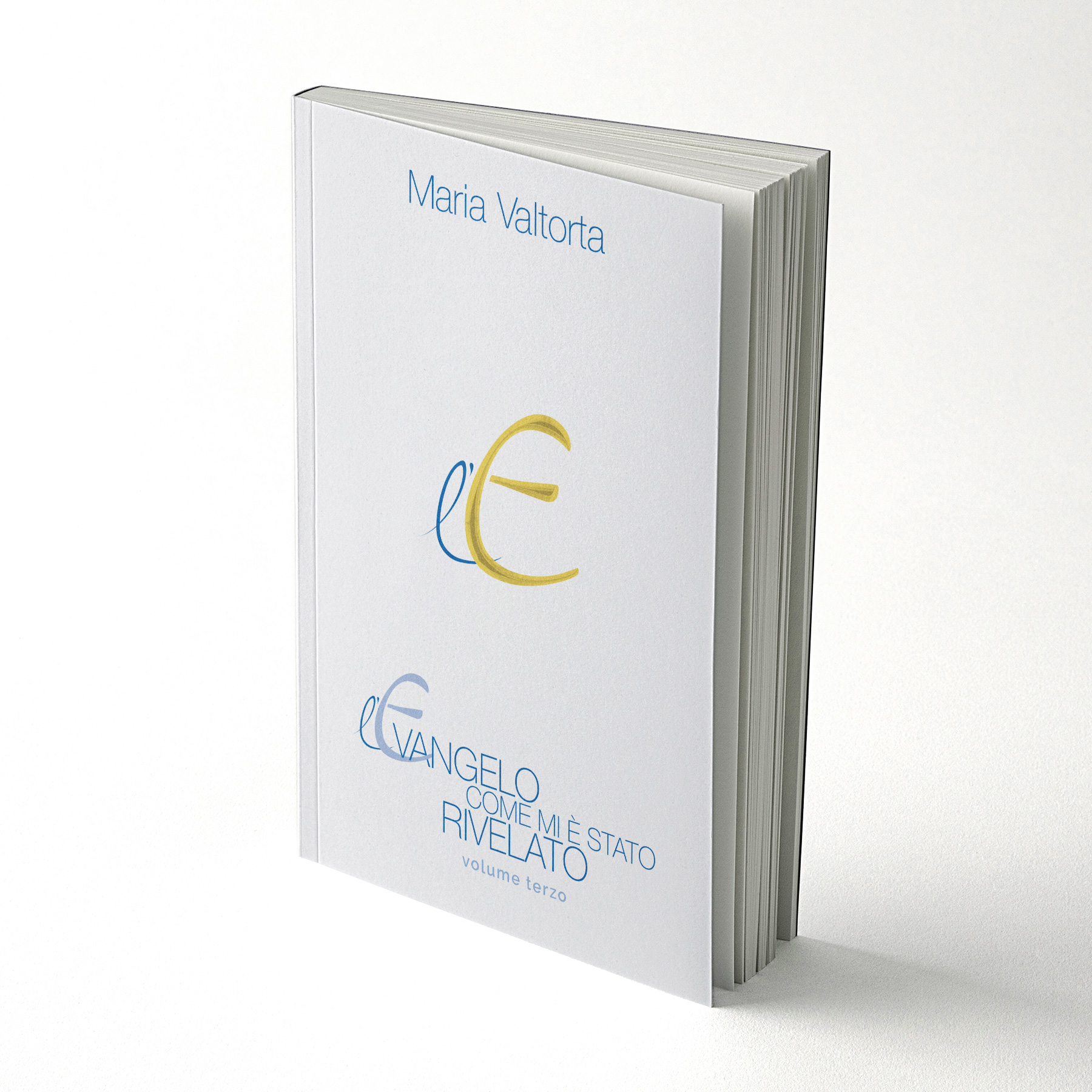 L’Evangelo come mi è stato rivelato - volume 3
