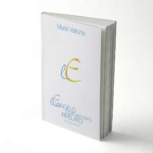 L’Evangelo come mi è stato rivelato - volume 4