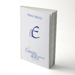 L’Evangile tel qu’il m’a été révélé - Tome 10 | Nouvelle édition