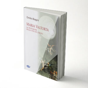 Maria Valtorta - La testimone della vita di Cristo