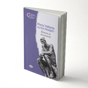 Maria Valtorta - qu’en penser ? Éléments de discernement