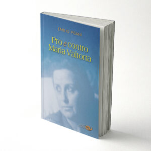 Pro e contro Maria Valtorta