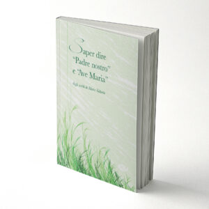 Saper dire “Padre nostro” e “Ave Maria”