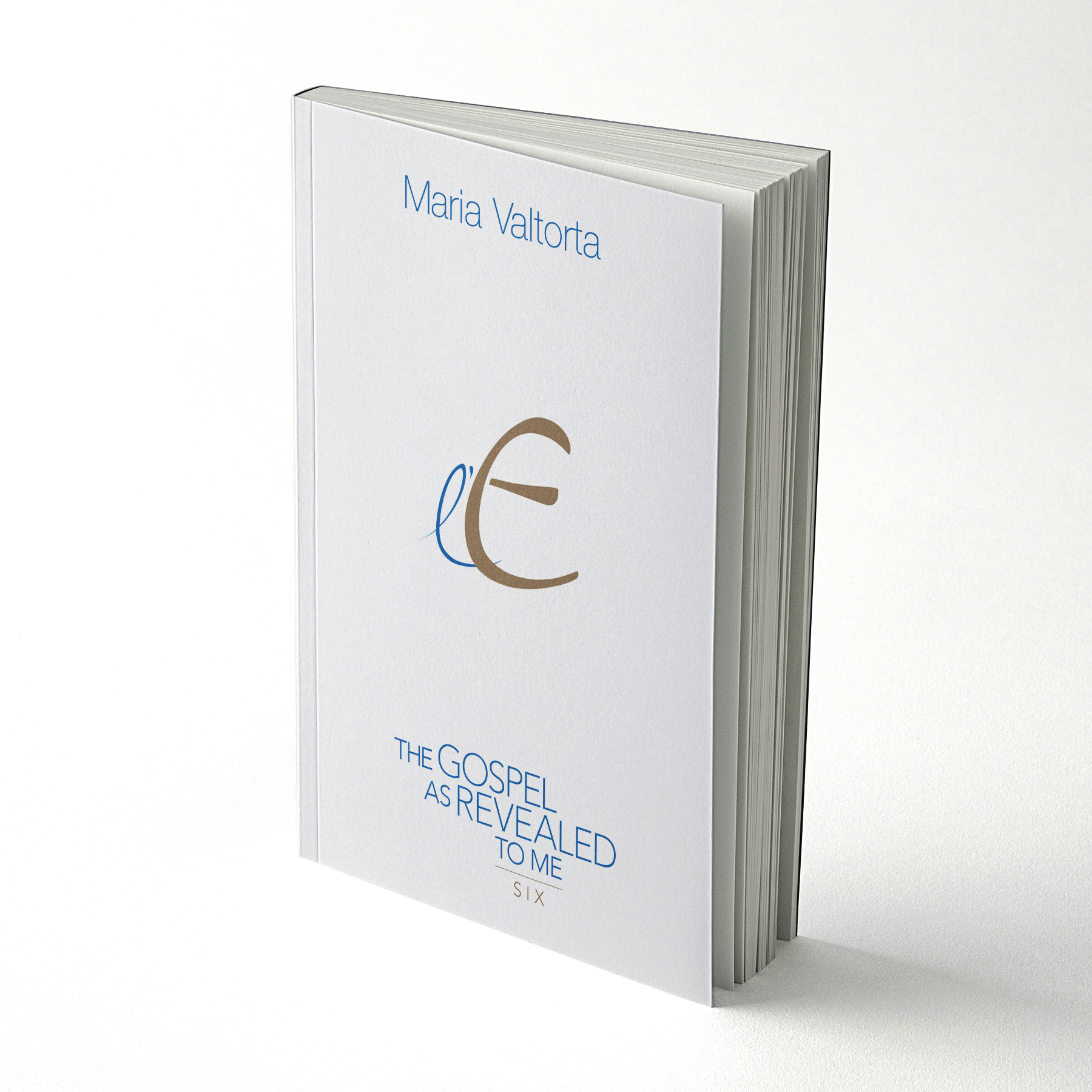 The Gospel as revealed to me - Volume 6