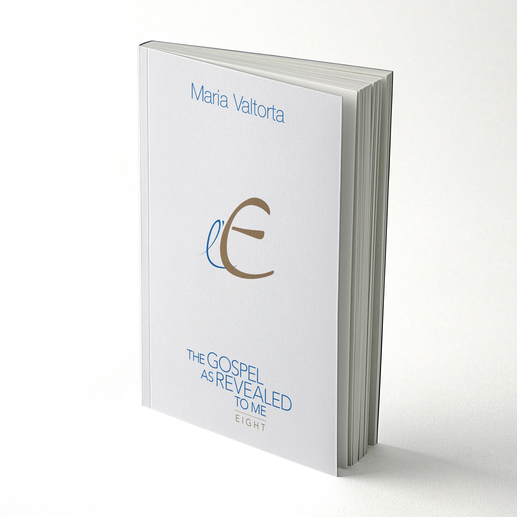 The Gospel as revealed to me - Volume 8