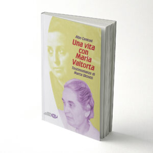 Una vita con Maria Valtorta