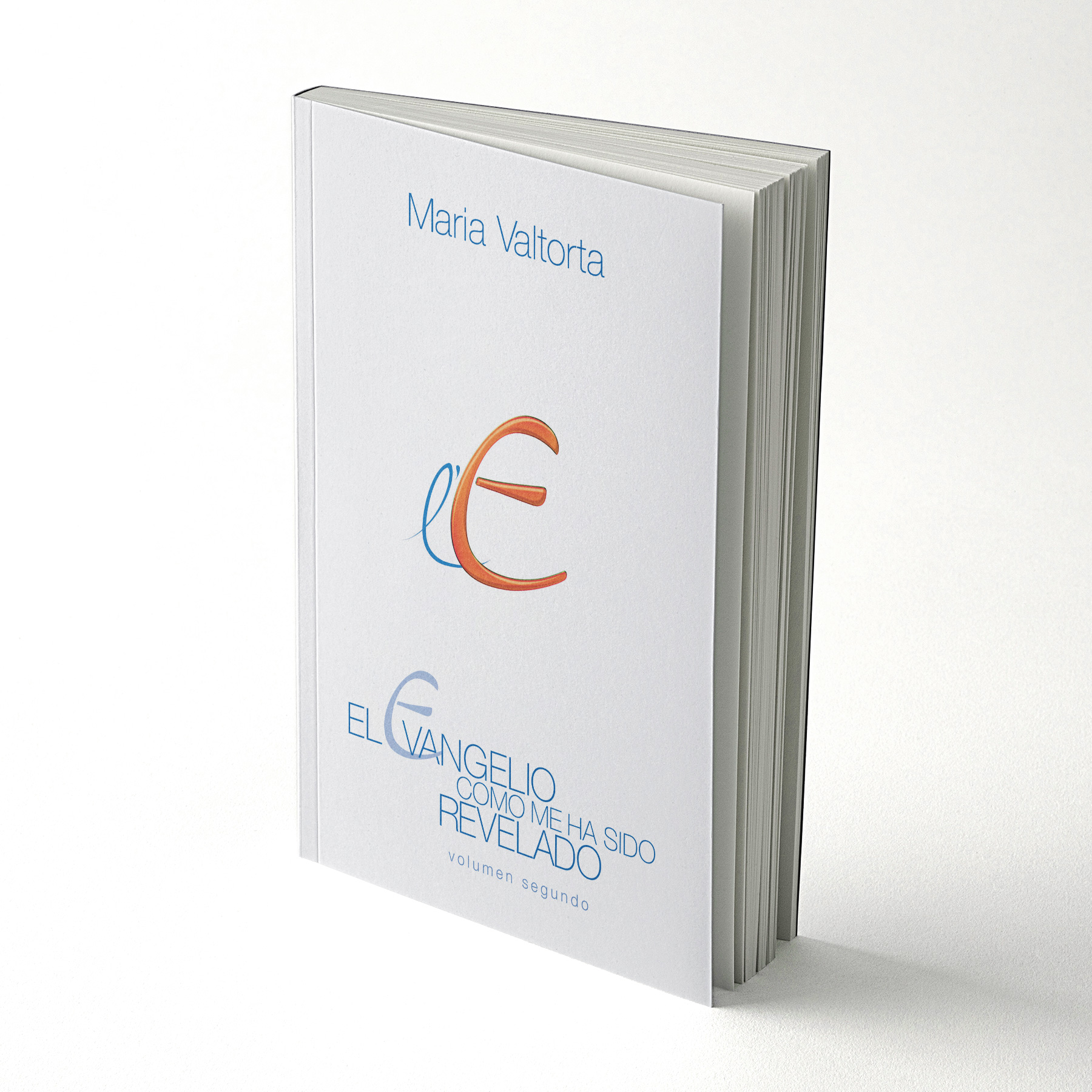 El Evangelio como me ha sido revelado - Volumen 2