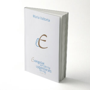 El Evangelio como me ha sido revelado - Volumen 2 - Sueco