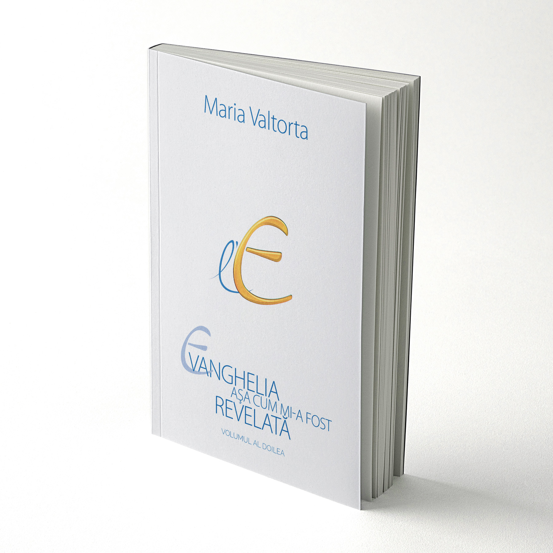 L’Evangile tel qu’il m’a été révélé - Tome 2 | Nouvelle édition - Roumain