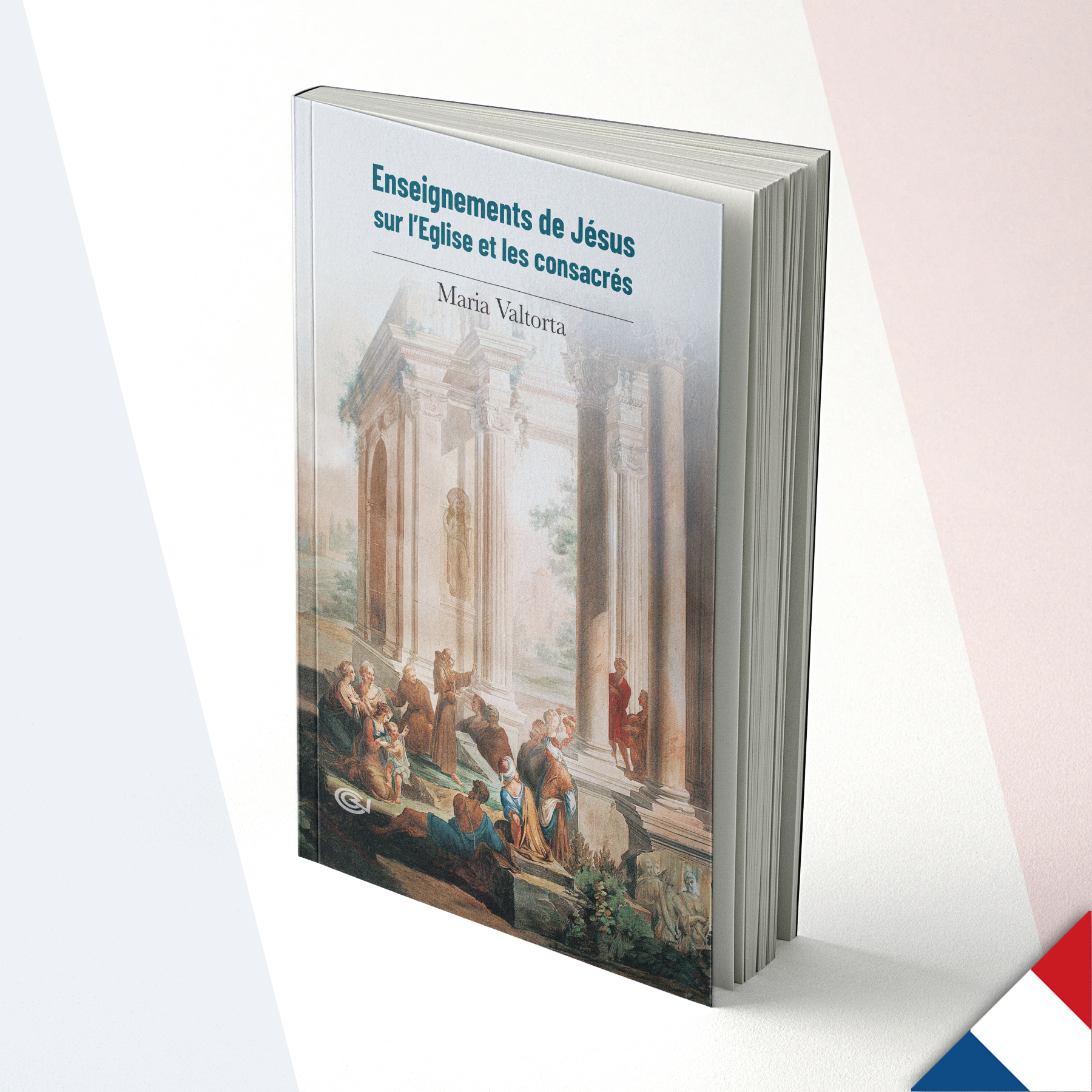 Enseñanzas de Jesús sobre la Iglesia y las personas consagradas – Francés