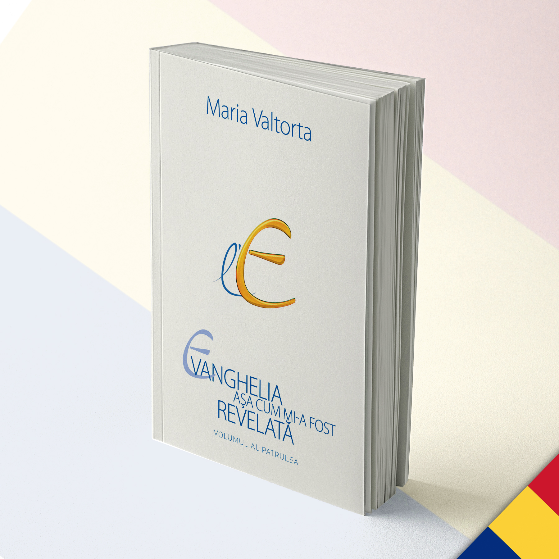 The Gospel as revealed to me - Volume 4 - Romanian