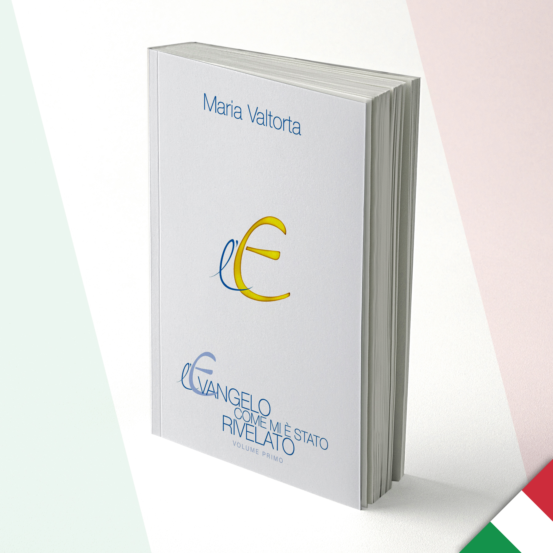 L’Evangelo come mi è stato rivelato - volume 1 - Italiano