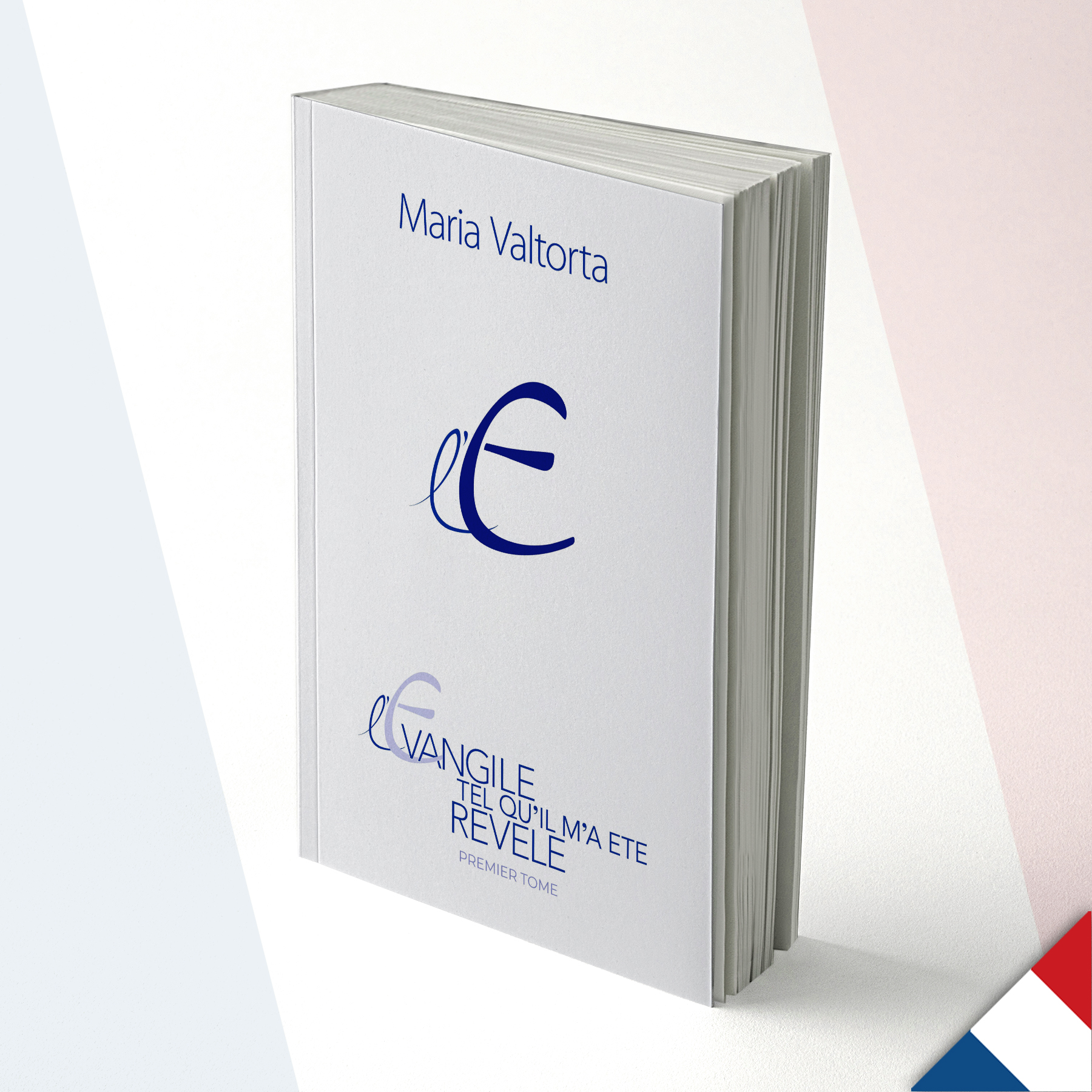 L’Evangile tel qu’il m’a été révélé - Tome 1 | Nouvelle édition - Français
