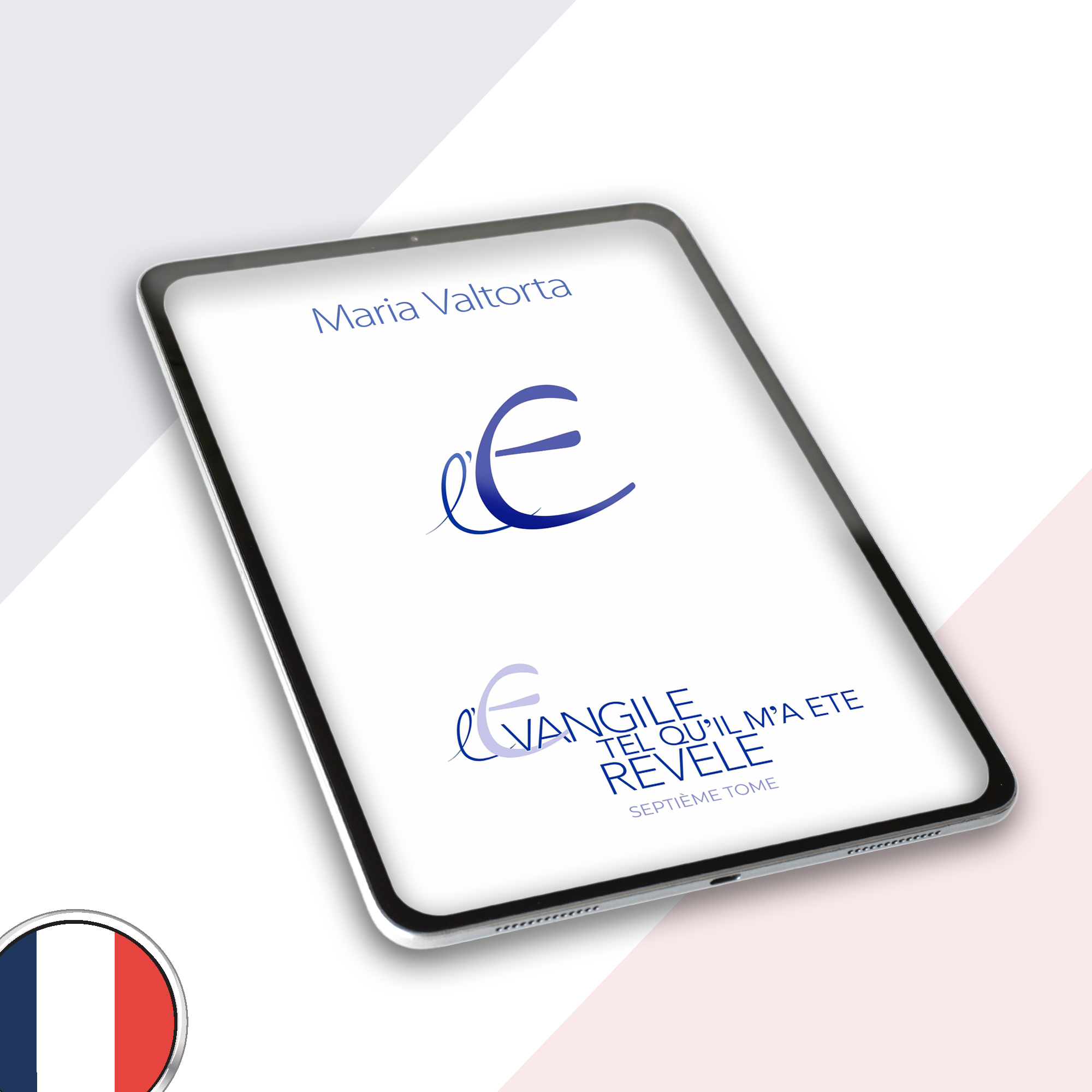 The Gospel as revealed to me - Volume 7 | E-book - French - EPUB
