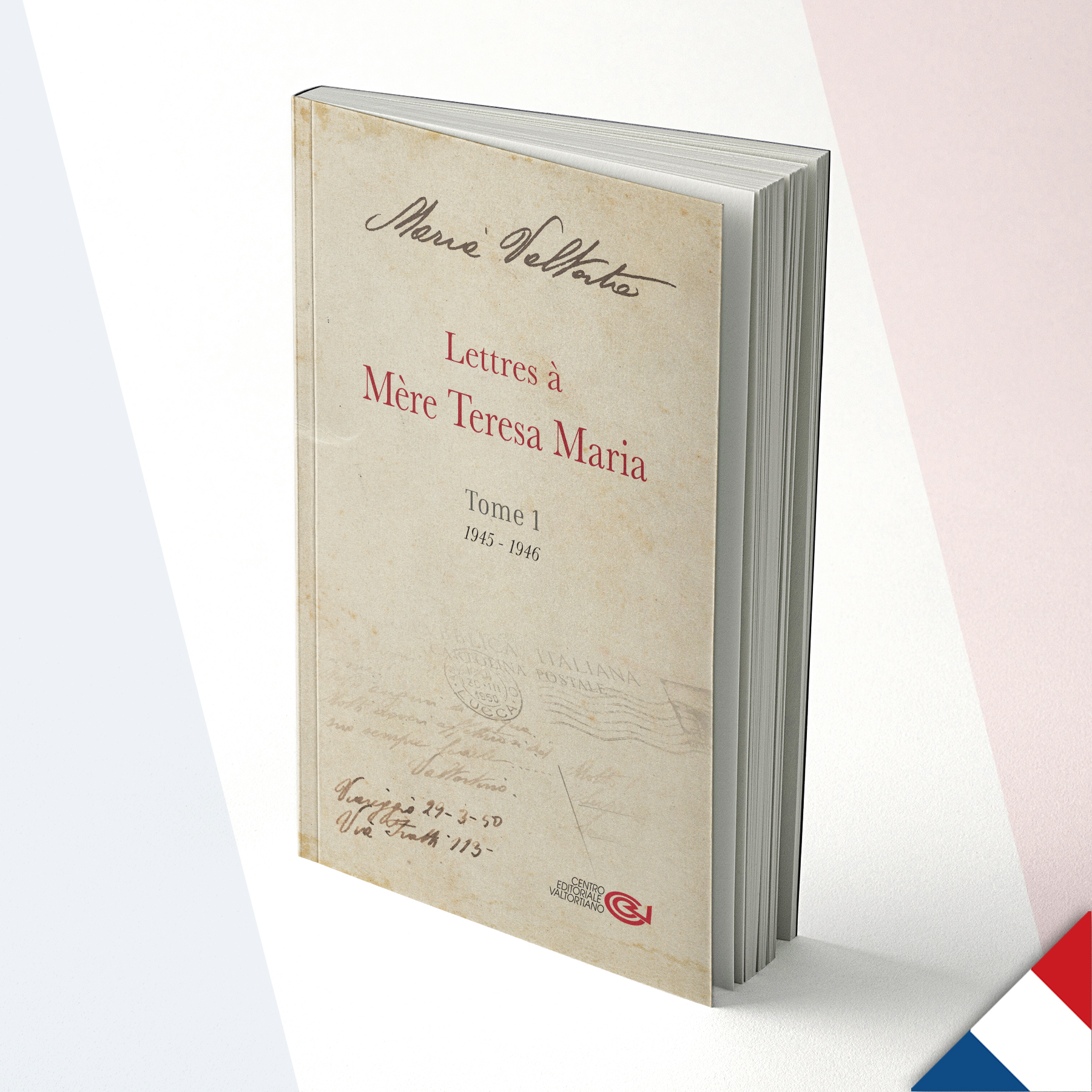 Letters to Mother Teresa Maria – Volume 1 – French