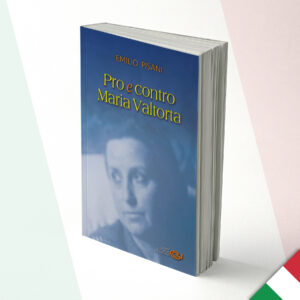Pro e contro Maria Valtorta - Italiano