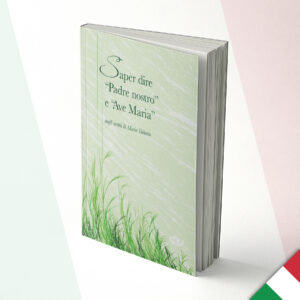 Saber decir “Padre Nuestro” y “Ave María” - Original (Italiano)