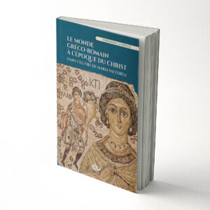 Jesus and the Greco-Roman World in the Work of Maria Valtorta – Fernando La Greca – French